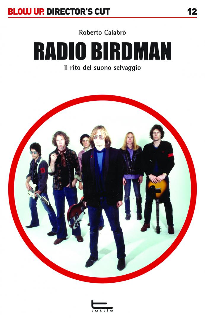 Cover of Radio Birdman. Il rito del suono selvaggio by Roberto Calabrò