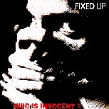Who's Innocent ? / What You Mean To Me