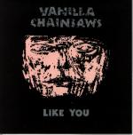 Vanilla Chainsaws