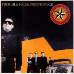 Trouble From Providence