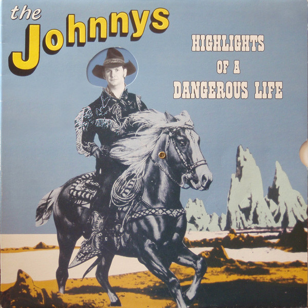 Highlights of a Dangerous Life by the Johnnys album cover